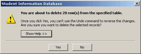 The warning message, warning that you are going to delete records from the original database table.